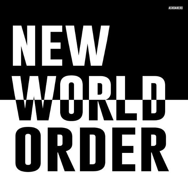 ASH DA HERO - New World Order