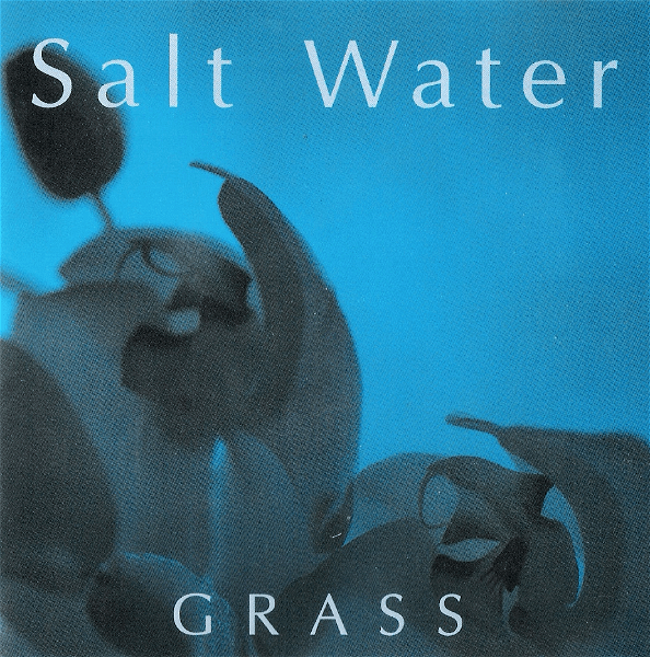 GRASS - Salt Water