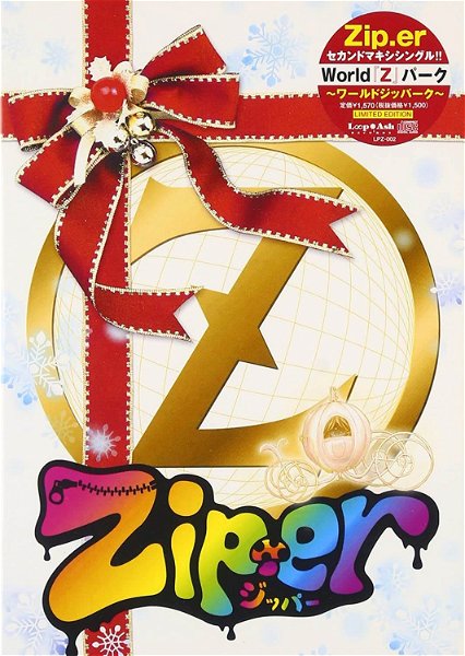 Zip.er - World『Z』PARK Tsuujouban