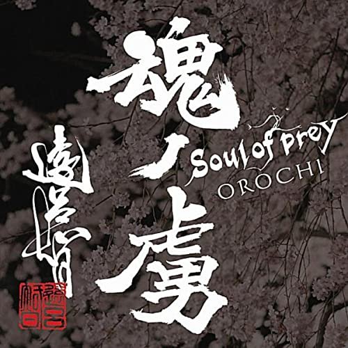 OROCHI - Soul of prey