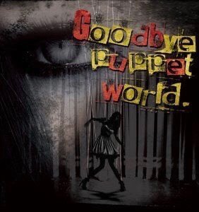 TRANCE NOTE - Goodbye puppet world.