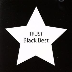 TRUST - BLACK BEST