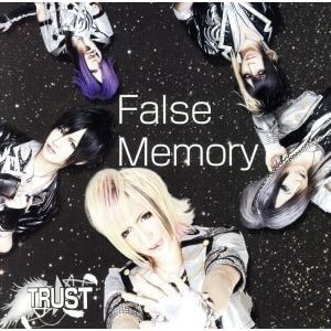 TRUST - False Memory Tsuujouban