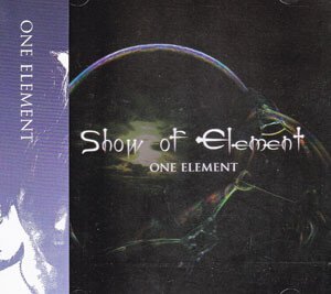 ONE ELEMENT - Show of Element