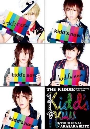 THE KIDDIE - THE KIDDIE Happy Spring Tour 2011 「kidd's now」 TOUR FINAL AKASAKA BLITZ Tsuujouban