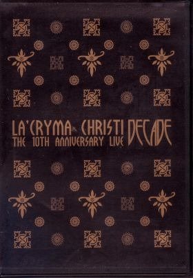 La'cryma Christi - The 10th Anniversary LIVE DECADE