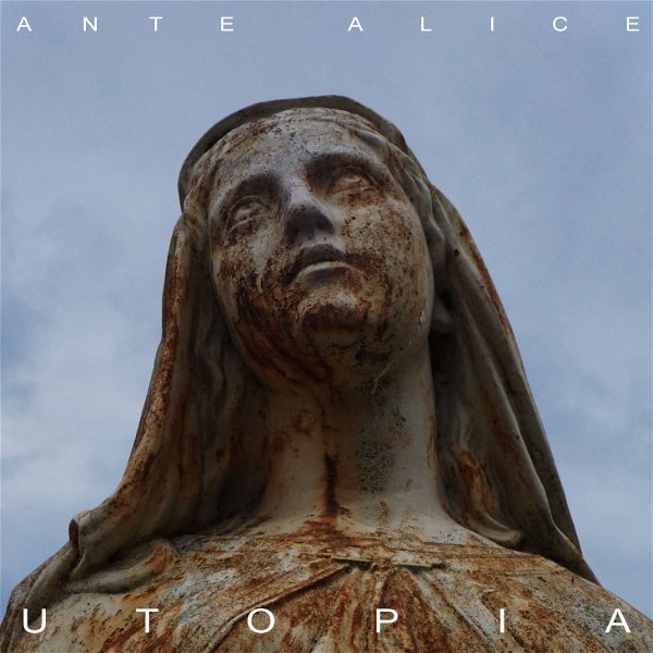 Ante Alice - UTOPIA
