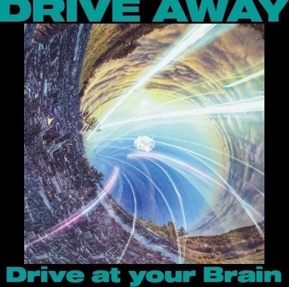 Drive at your Brain - Drive Away