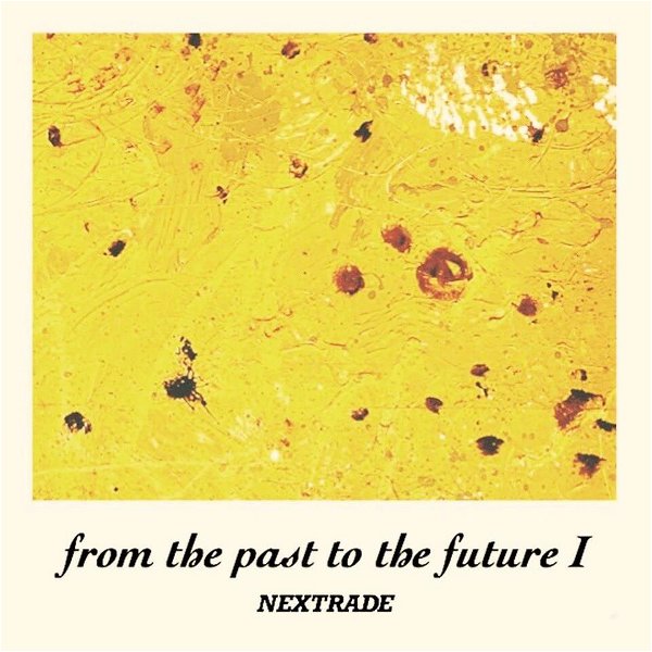 NEXTRADE - from the past to the future I
