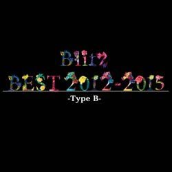 Blitz - Blitz BEST 2012~2015 TYPE B