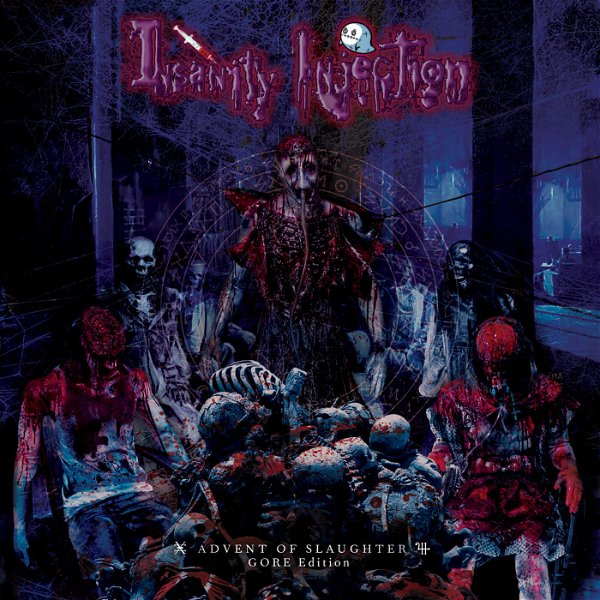 Insanity Injection - ADVENT OF SLAUGHTER GORE Edition