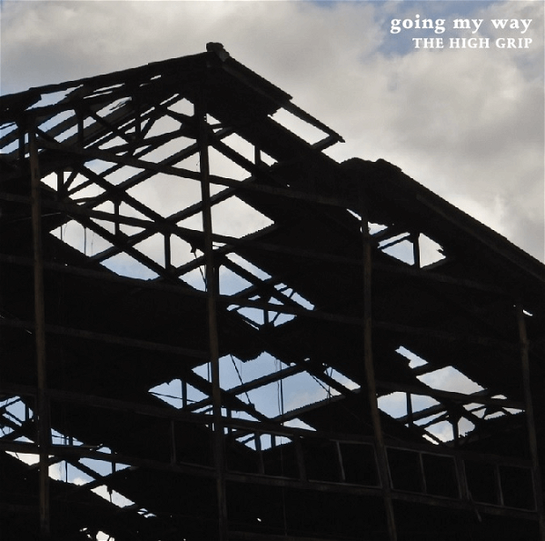 THE HIGH GRIP - going my way