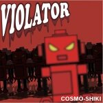 Cosmo-Shiki - VIOLATOR