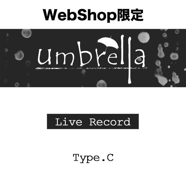 umbrella - Live Record Type.C