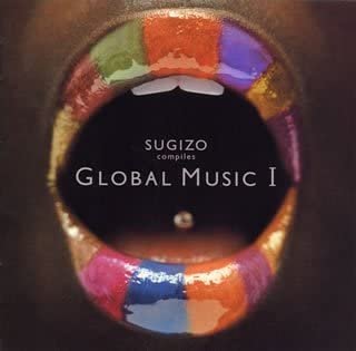 (omnibus) - SUGIZO compiles GLOBAL MUSIC I