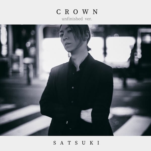 SATSUKI - CROWN (unfinished ver.)