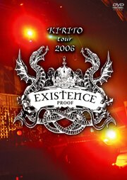 KIRITO - KIRITO TOUR 2006 [EXISTENCE PROOF]