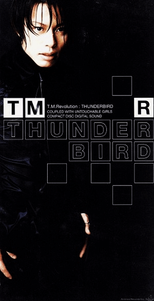 T.M.Revolution - THUNDERBIRD