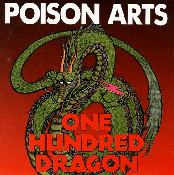 POISON ARTS - ONE HUNDRED DRAGON