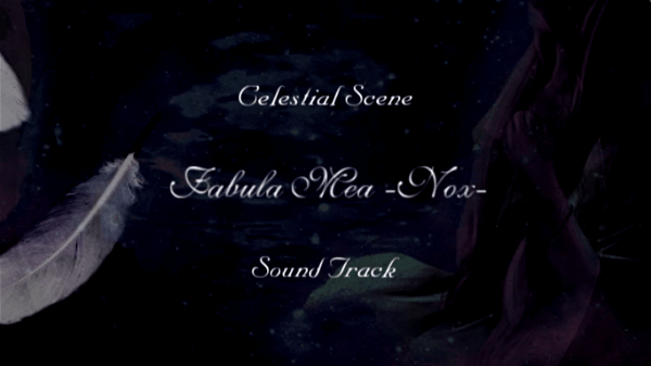 Celestial Scene - 「Fabula Mea -Nox-」