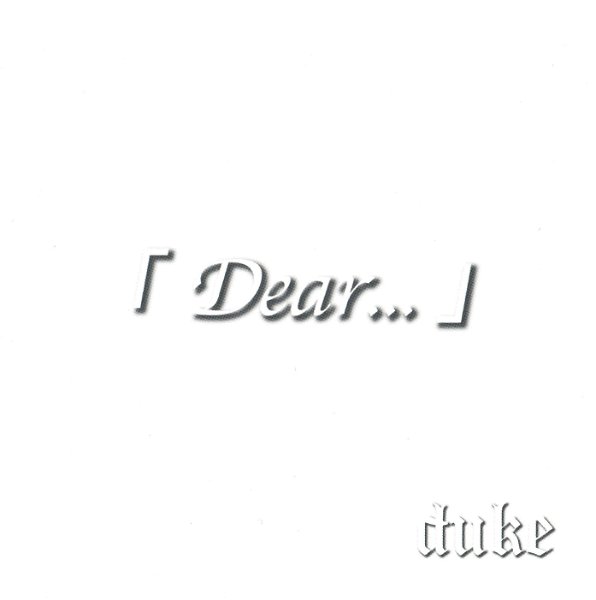 DUKE - Dear...
