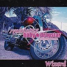 Wizard - resistance / baby★dragstar Type B