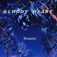 BLOODY HEART - Rosario