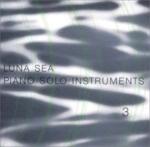 LUNA SEA - Piano Solo Instruments 3