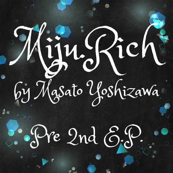 Miju.Rich by Masato Yoshizawa - Pre 2nd