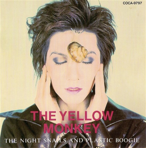 THE YELLOW MONKEY - THE NIGHT SNAILS AND PLASTIC BOOGIE