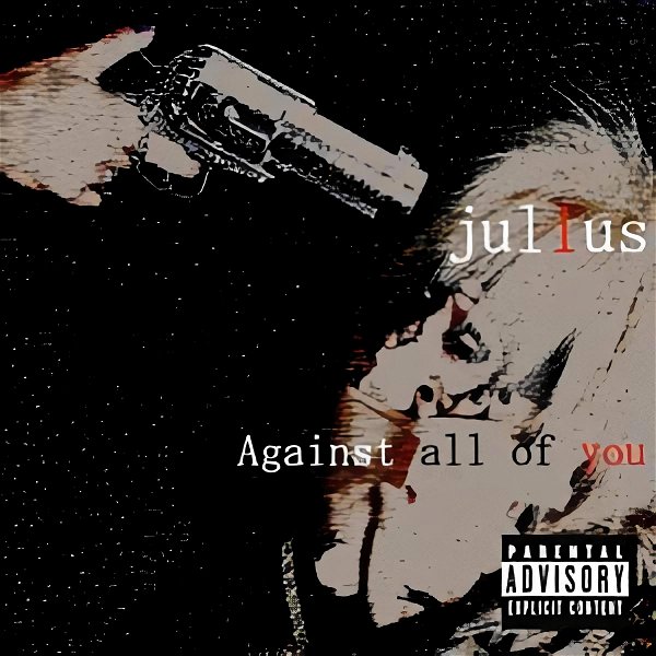 julius - Against all of you
