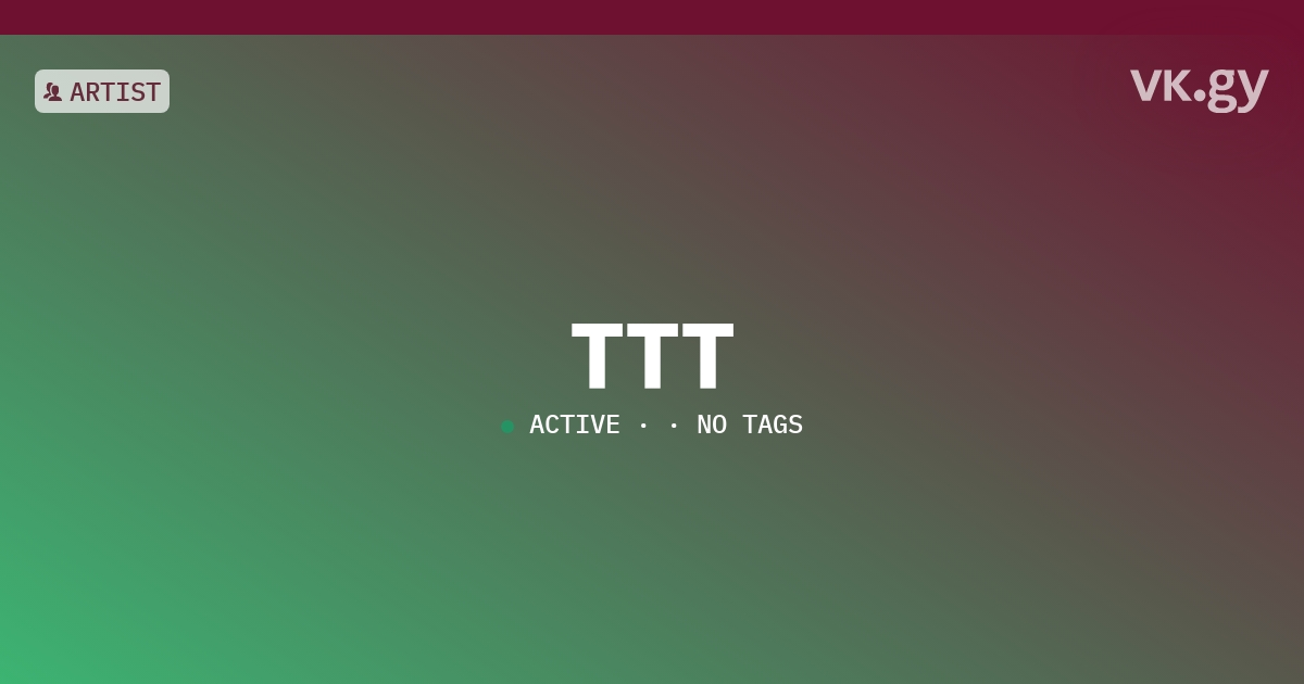 TTT profile | TTTプロフィール | vkgy (ブイケージ)