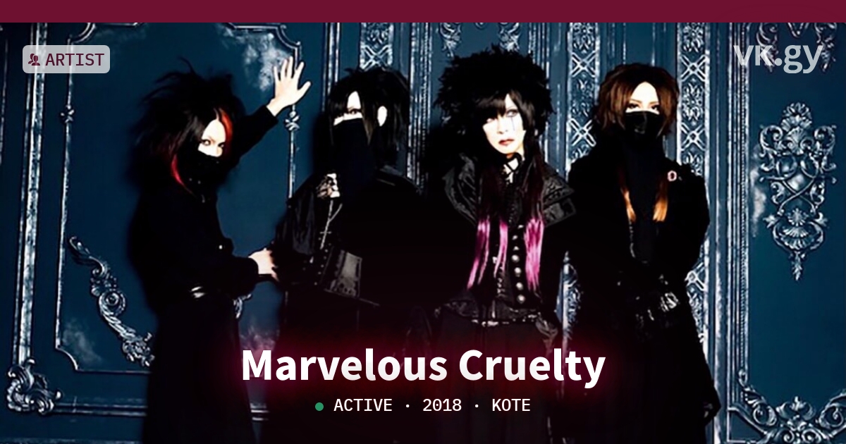 Marvelous Cruelty profile | Marvelous Crueltyプロフィール | vkgy (ブイケージ)